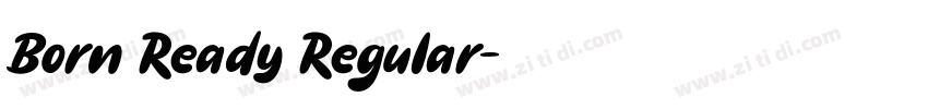 Born Ready Regular字体转换